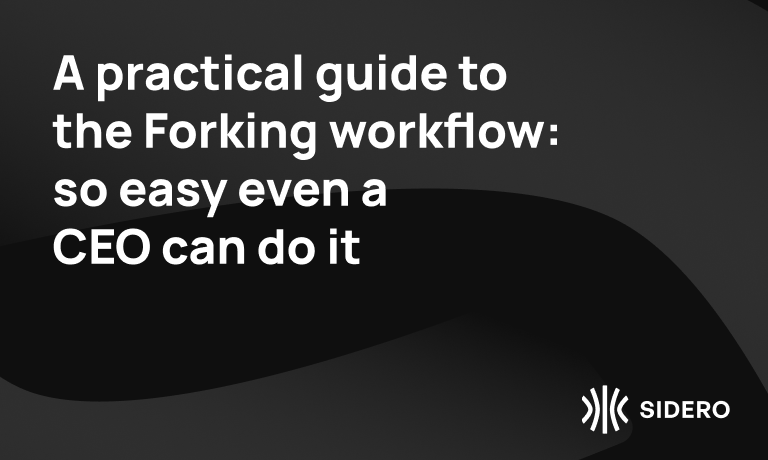 A practical guide to the Forking workflow: so easy even a CEO can do it