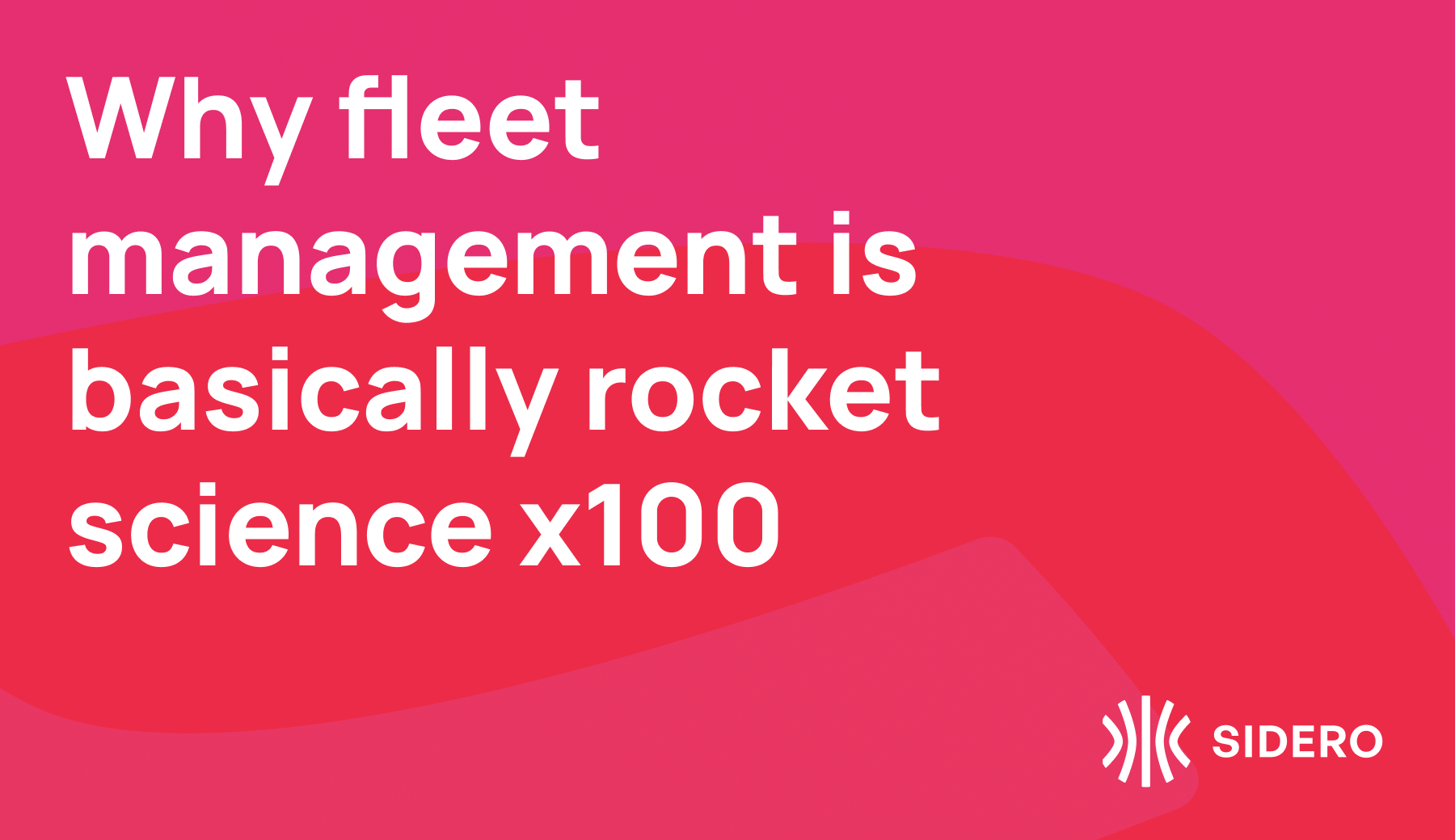 Why fleet management is basically rocket science x100