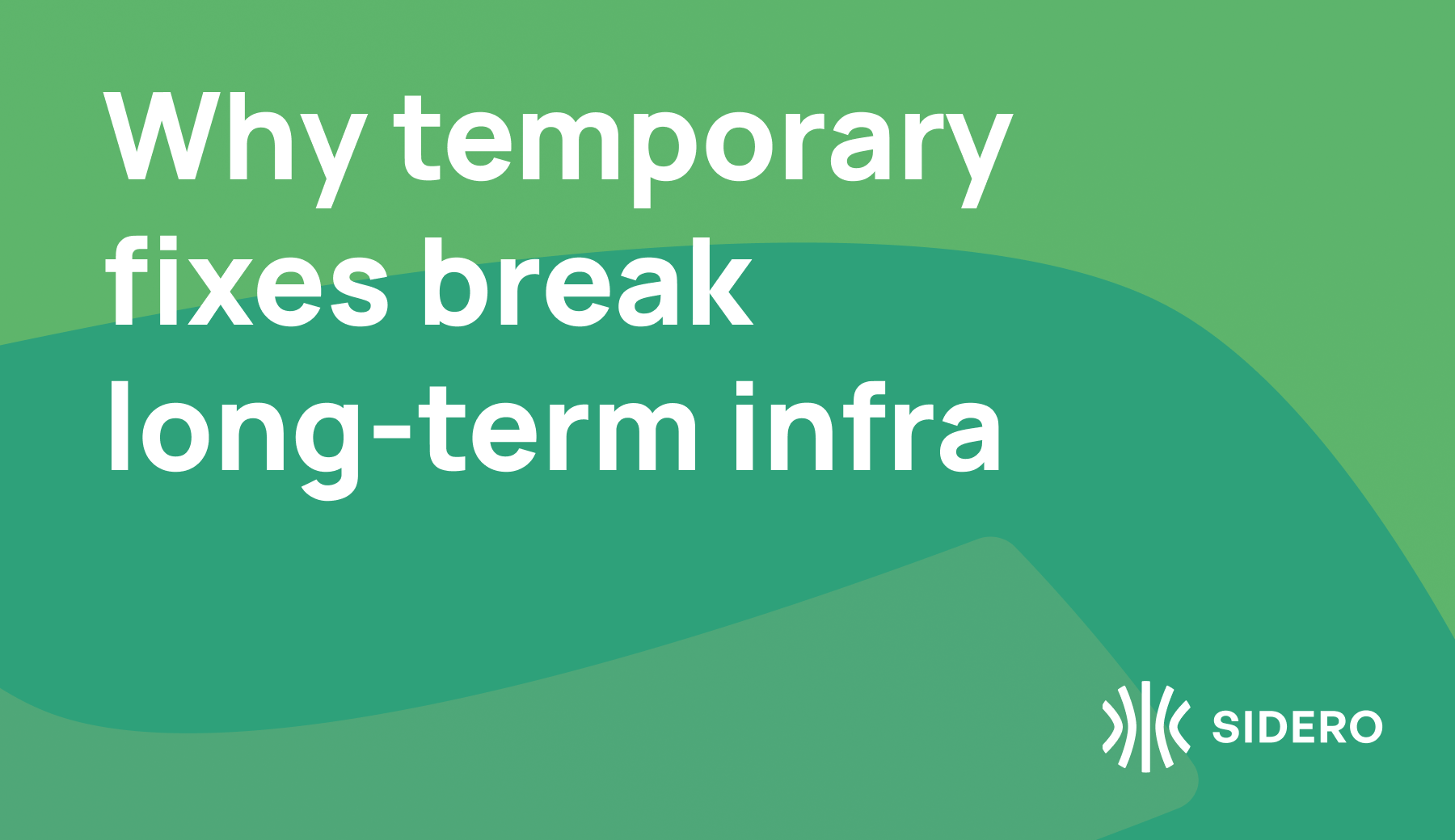 Why temporary fixes break long-term infrastructure